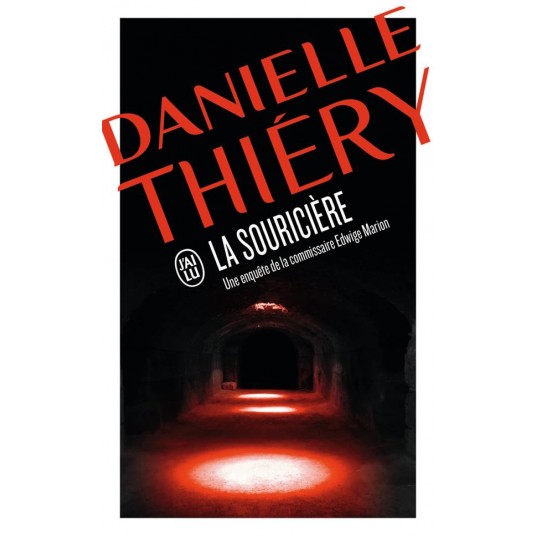LA SOURICIERE - UNE ENQUETE DE LA COMMISSAIRE EDWIGE MARION