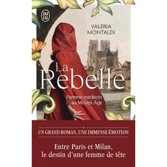 LA REBELLE - FEMME MEDECIN AU MOYEN AGE