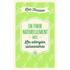 EN FINIR NATURELLEMENT AVEC LES ALLERGIES SAISONNIERES