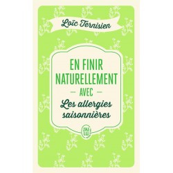 EN FINIR NATURELLEMENT AVEC LES ALLERGIES SAISONNIERES