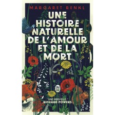 UNE HISTOIRE NATURELLE DE L'AMOUR ET DE LA MORT