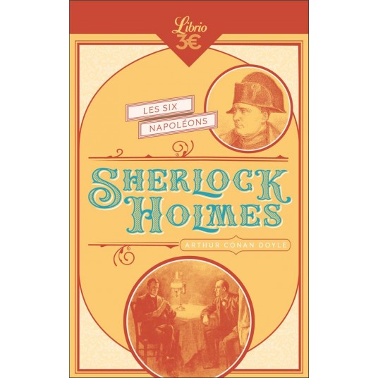 SHERLOCK HOLMES - LES SIX NAPOLEONS - SUIVE DEL'HOMME A LA LEVRE TORDUE - SILVER BLAZE - LE TRAITE N