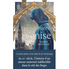 LA PRISONNIERE DE VENISE