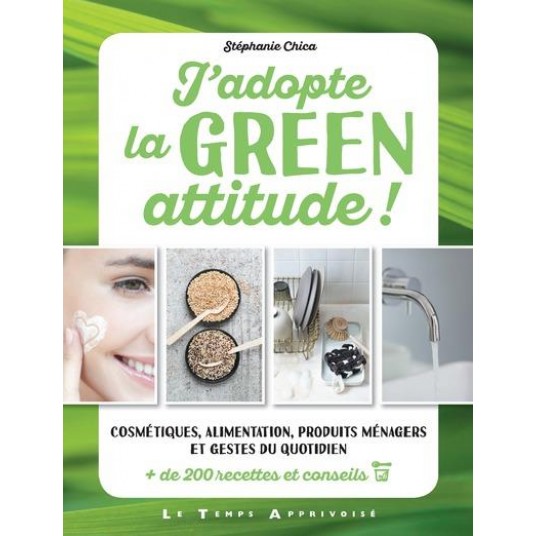 J'ADOPTE LA GREEN ATTITUDE !