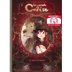 LES CARNETS DE CERISE T01 - LE ZOO PETRIFIE