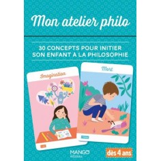 MON ATELIER PHILO - 30 CONCEPTS POUR INITIER SON ENFANT A LA PHILOSOPHIE