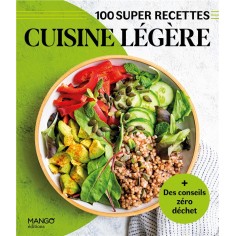 CUISINE LEGERE - FACILE, RAPIDE, BON !