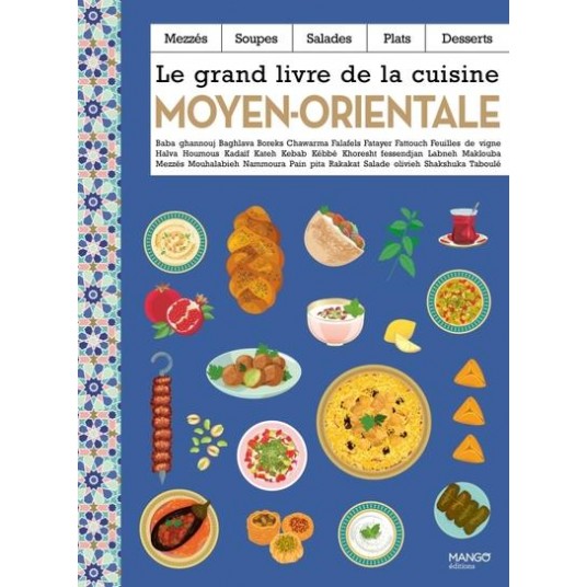 LE GRAND LIVRE DE LA CUISINE MOYEN-ORIENTALE