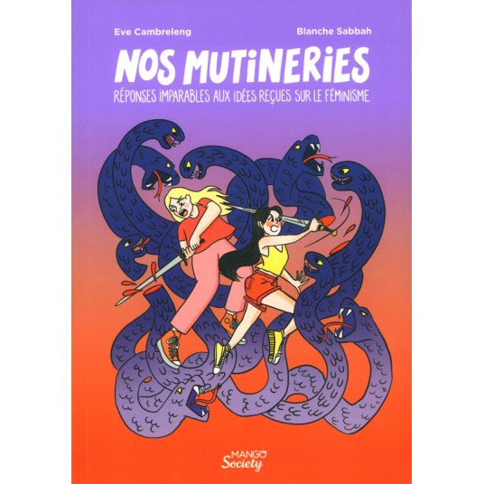 NOS MUTINERIES : REPONSES IMPARABLES AUX IDEES RECUES SUR LE FEMINISME