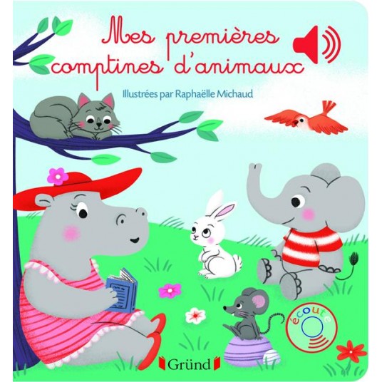 MES PREMIERES COMPTINES D'ANIMAUX - LIVRE SONORE AVEC 6 PUCES - DES 1 AN