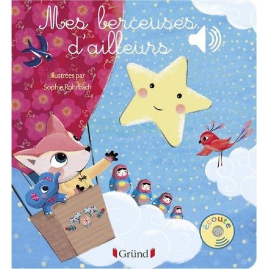 MES BERCEUSES D'AILLEURS - LIVRE SONORE AVEC 6 PUCES - DES 1 AN