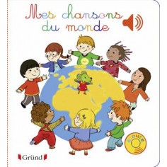 MES CHANSONS DU MONDE - LIVRE SONORE AVEC 6 PUCES - DES 1 AN