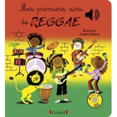 MES PREMIERS AIRS DE REGGAE - LIVRE SONORE AVEC 6 PUCES - DES 1 AN