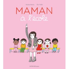 MAMAN A L'ECOLE