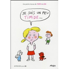 JE SUIS UN PEU TIMIDE...