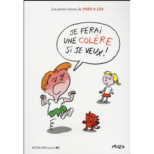 JE FERAI UNE COLERE SI JE VEUX !