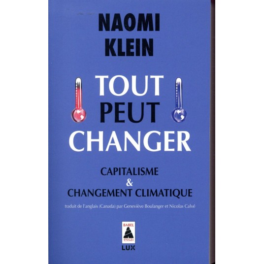 TOUT PEUT CHANGER - CAPITALISME ET CHANGEMENT CLIMATIQUE