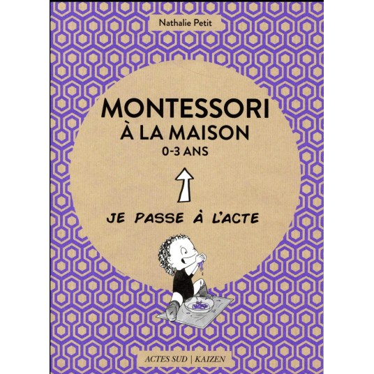 MONTESSORI A LA MAISON - 0-3 ANS - ILLUSTRATIONS, COULEUR