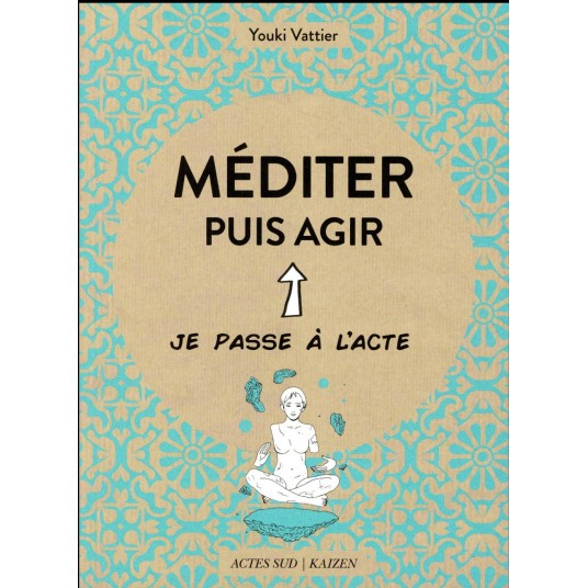 MEDITER PUIS AGIR - ILLUSTRATIONS, COULEUR