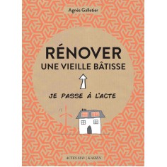 RENOVER UNE VIEILLE BATISSE - ILLUSTRATIONS, COULEUR