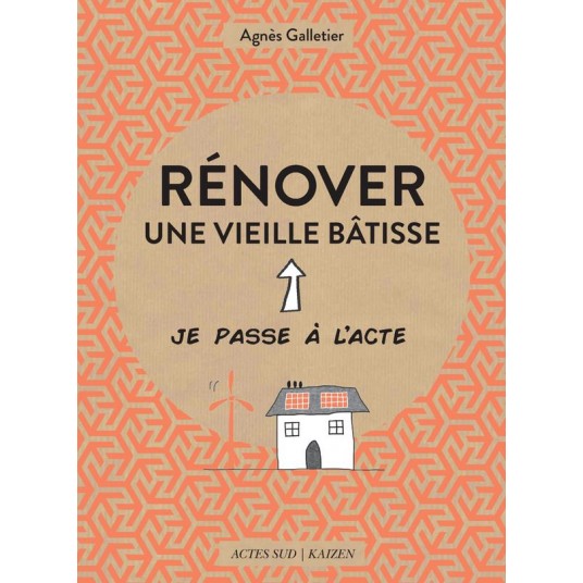 RENOVER UNE VIEILLE BATISSE - ILLUSTRATIONS, COULEUR