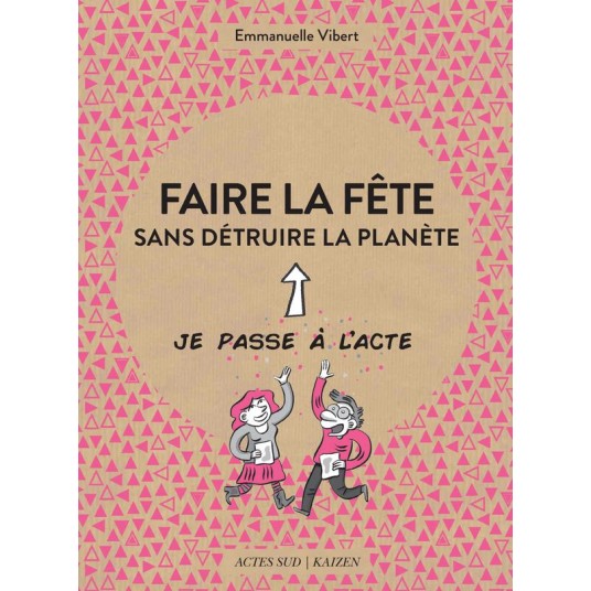 FAIRE LA FETE SANS DETRUIRE LA PLANETE - ILLUSTRATIONS, COULEUR