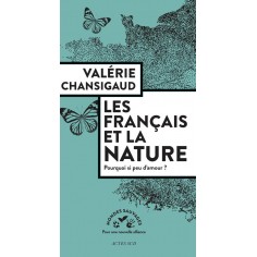 LES FRANCAIS ET LA NATURE - POURQUOI SI PEU D'AMOUR ?