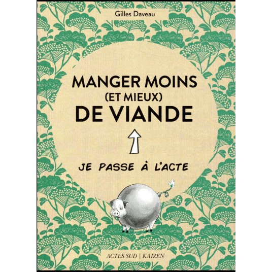 MANGER MOINS (ET MIEUX) DE VIANDE - ILLUSTRATIONS, COULEUR