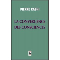LA CONVERGENCE DES CONSCIENCES