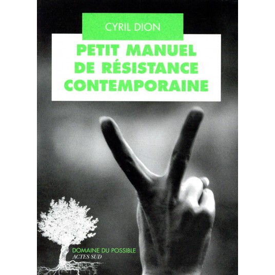PETIT MANUEL DE RESISTANCE CONTEMPORAINE