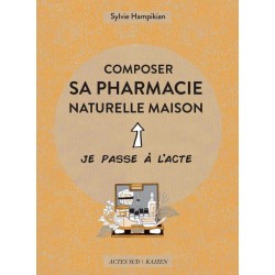 COMPOSER SA PHARMACIE NATURELLE MAISON - ILLUSTRATIONS, COULEUR