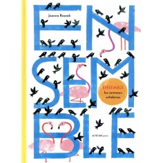 ENSEMBLE - LES ANIMAUX SOLIDAIRES