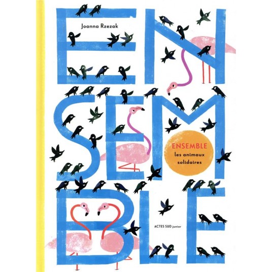ENSEMBLE - LES ANIMAUX SOLIDAIRES