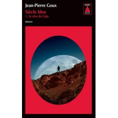 SIECLE BLEU, TOME 1 - LE REVE DE GAIA