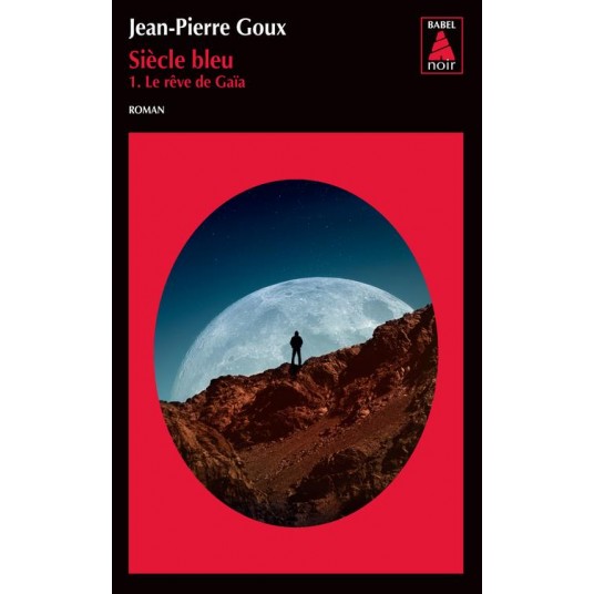 SIECLE BLEU, TOME 1 - LE REVE DE GAIA