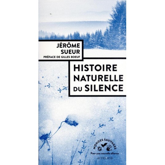 HISTOIRE NATURELLE DU SILENCE