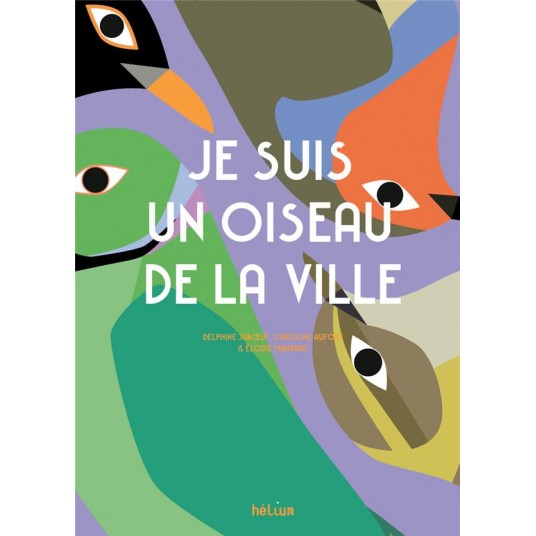 JE SUIS UN OISEAU DE LA VILLE
