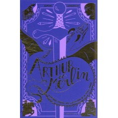 LA TABLE RONDE - T01 - ARTHUR ET MERLIN - LA GRANDE EPOPEE DES CHEVALIERS DE LA TABLE RONDE - T 1