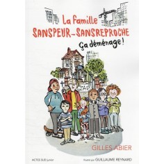 LA FAMILLE SANSPEUR-SANSREPROCHE - T1 CA DEMENAGE ! - ILLUSTRATIONS, NOIR ET BLANC