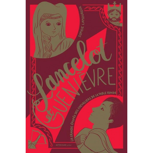 LA TABLE RONDE - T02 - LANCELOT ET GUENIEVRE - LA GRANDE EPOPEE DES CHEVALIERS DE LA TABLE RONDE - T