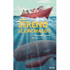 SERENO, LE CACHALOT - SUR LES TRACES SERENO, LE CACHALOT - SUR LES TRACES