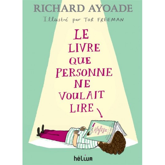 LE LIVRE QUE PERSONNE NE VOULAIT LIRE
