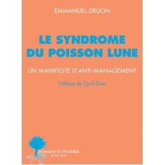LE SYNDROME DU POISSON LUNE - VOL02 - UN MANIFESTE D'ANTI-MANAGEMENT