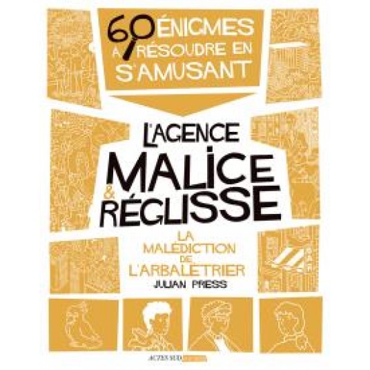 LA MALEDICTION DE L'ARBALETRIER - 60 ENIGMES A RESOUDRE EN S'AMUSANT