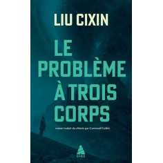 TRILOGIE A TROIS CORPS - T01 - LE PROBLEME A TROIS CORPS