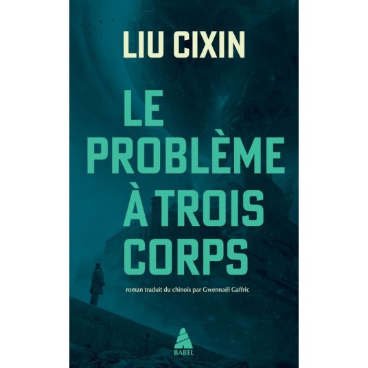 TRILOGIE A TROIS CORPS - T01 - LE PROBLEME A TROIS CORPS