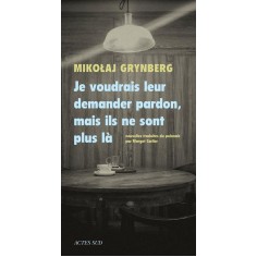 JE VOUDRAIS LEUR DEMANDER PARDON, MAIS ILS NE SONT PLUS LA - ILLUSTRATIONS, NOIR ET BLANC