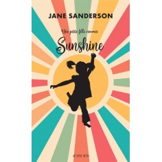 UNE PETITE FILLE NOMMEE SUNSHINE