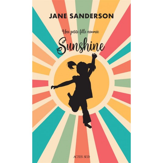 UNE PETITE FILLE NOMMEE SUNSHINE