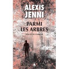 PARMI LES ARBRES - ESSAI DE VIE COMMUNE - ILLUSTRATIONS, NOIR ET BLANC